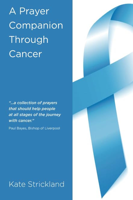 A Prayer Companion Through Cancer