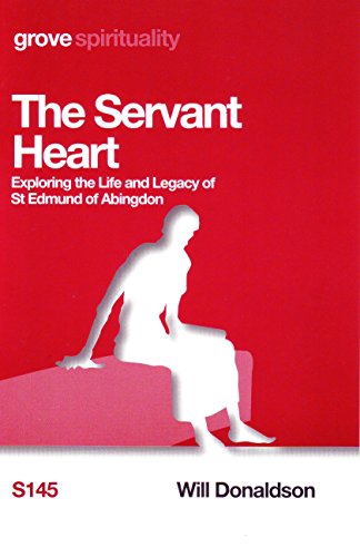 The Servant Heart: Exploring the Life and Legacy of St Edmund of Abingdon