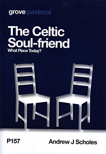 The Celtic Soul-friend: What Place Today?