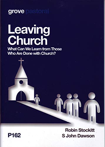 Leaving Church: What Can We Learn from Those Who Are Done with Church?