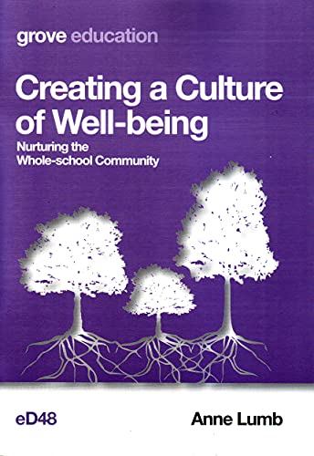 Creating a Culture of Well-being: Nurturing the Whole-school Community