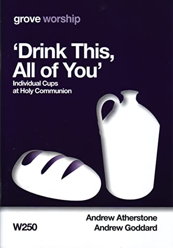 'Drink This All of You': Individual Cups at Holy Communion