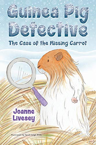 Guinea Pig Detective - The Case Of The Missing Carrot