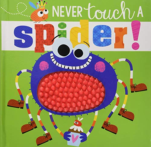 Never Touch A Spider!