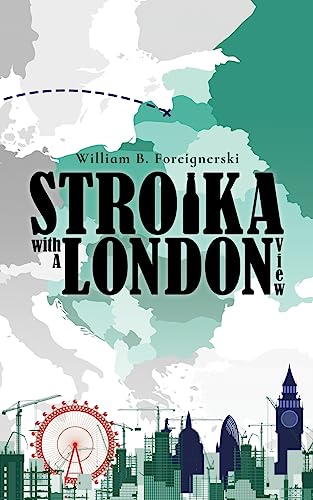 Stroika with a London View