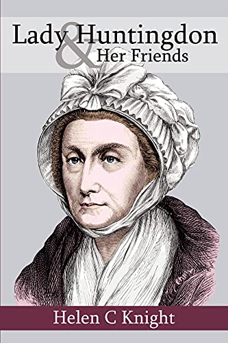 Lady Huntingdon and Her Friends