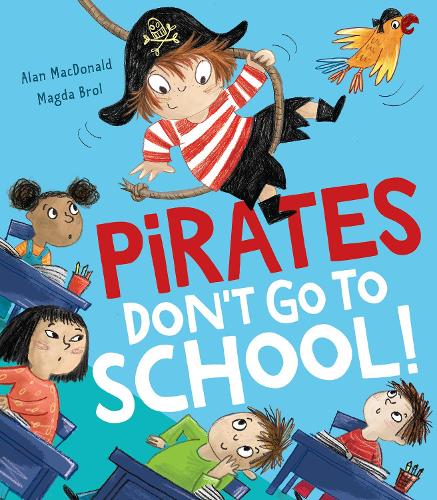 Pirates Dont Go to School!