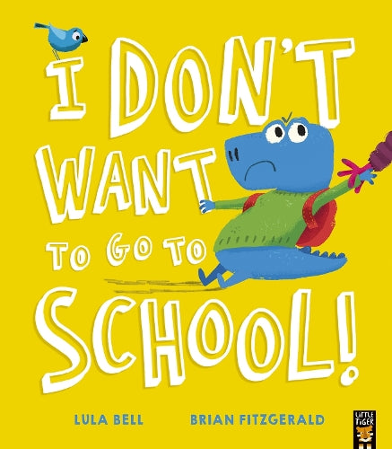 I Dont Want to Go to School!