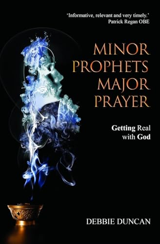 Minor Prophets, Major Prayer