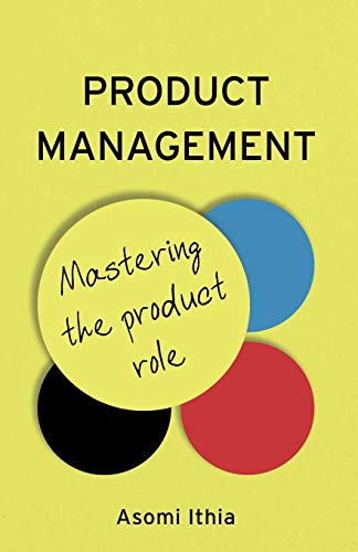 Product Management: Mastering the Product Role