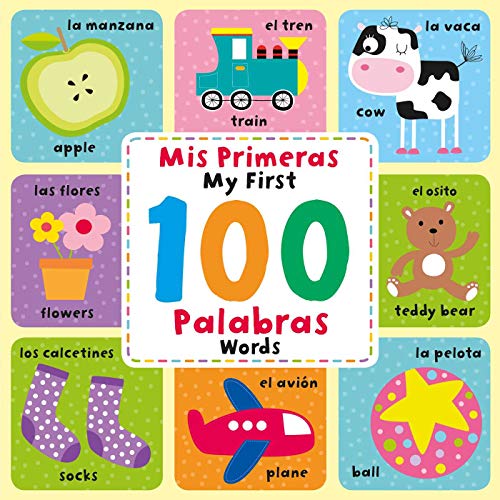 My First 100 Words (MIS Primeras 100 Palabras)
