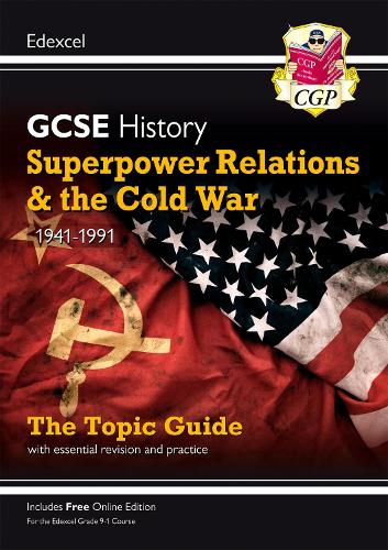 New GCSE History Edexcel Revision & Exam Practice - Superpower Relations and the Cold War, 1941-1991