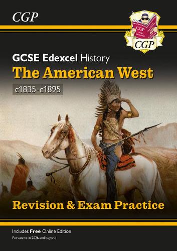 New GCSE History Edexcel Revision & Exam Practice - The American West, c1835-1895