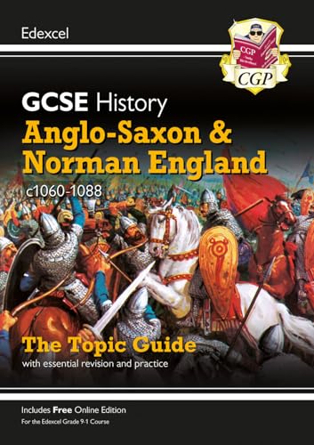 GCSE History Edexcel Topic Revision Guide - Anglo-Saxon and Norman England, c1060-1088