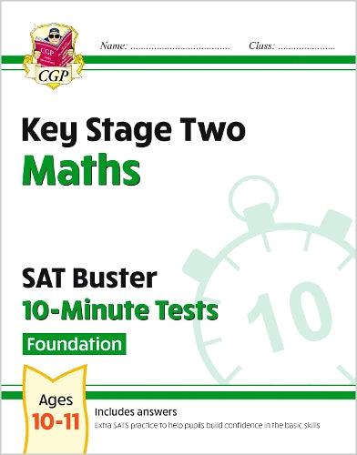 KS2 Maths SAT Buster 10-Minute Tests - Foundation (for the 2026 tests)
