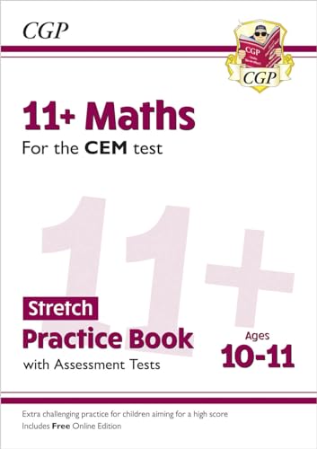 11+ CEM Maths Stretch Practice Book & Assessment Tests - Ages 10-11 (with Online Edition)