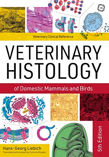 Veterinary Histology of Domestic Mammals and Birds 5th Edition