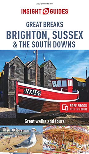 Insight Guides Great Breaks Brighton, Sussex & the South Downs (Travel Guide with Free eBook)