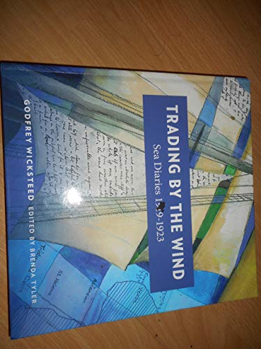 Trading by the Wind; Sea Diaries 1919-1923