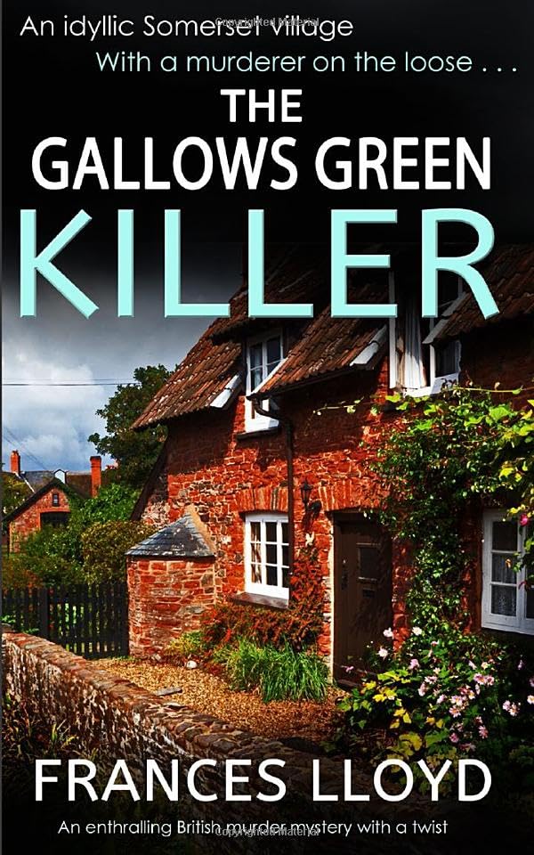 THE GALLOWS GREEN KILLER an enthralling British murder mystery with a twist (Detective Inspector Jack Dawes Mystery)