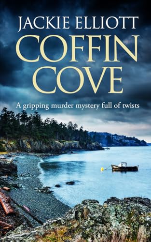 COFFIN COVE a gripping murder mystery full of twists (Coffin Cove Mysteries)