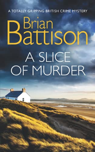 A SLICE OF MURDER a totally gripping British crime mystery (Detective Jim Ashworth)