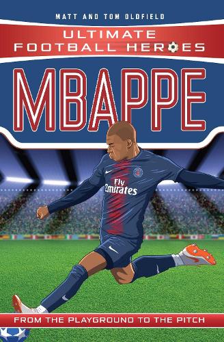 Ultimate Football Heroes: Mbappe (Goal Machines 2)