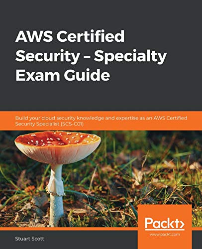AWS Certified Security Specialty Exam Guide