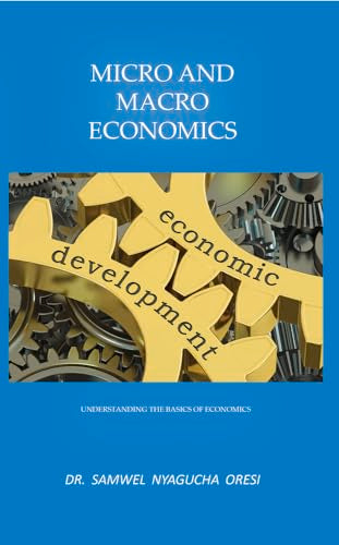 Micro and Macro Economics: Understanding the Basics of Economics