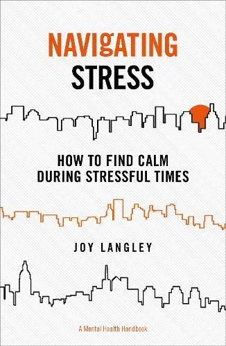 Navigating Stress A Mental Health Handbook
