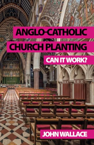 Anglo-Catholic Church Planting