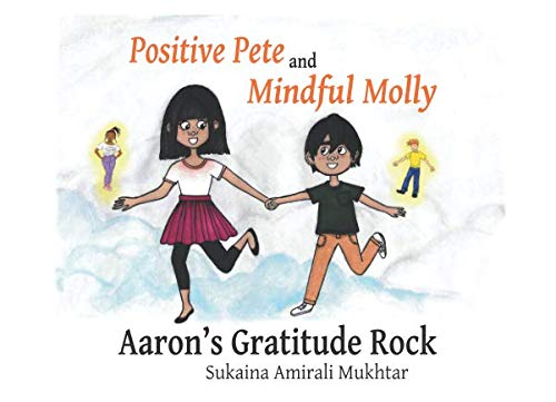 Positive Pete and Mindful Molly - Aaron's Gratitude Rock