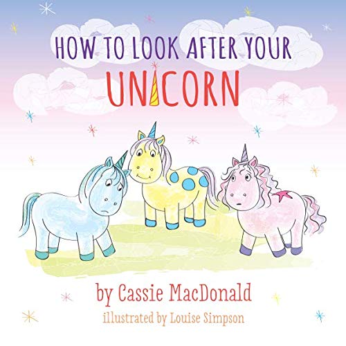 How To Look After Your Unicorn