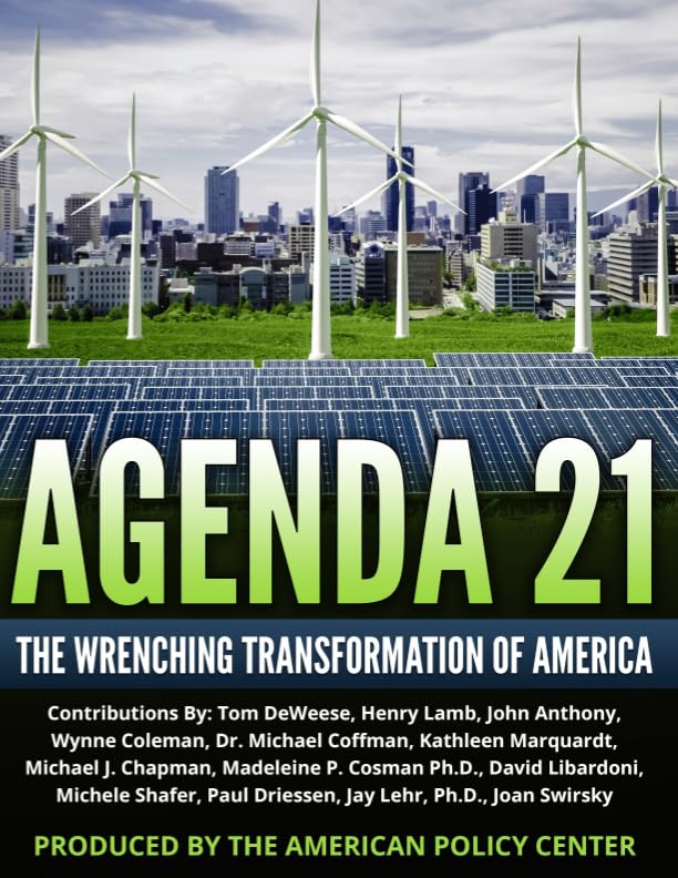 Agenda 21: The Wrenching Transformation of America