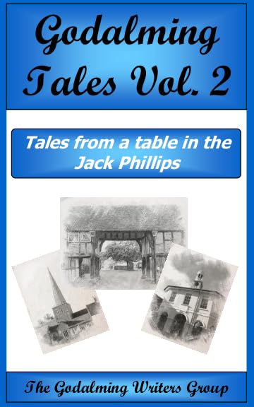 Godalming Tales 2: Tales from a Table in The Jack Phillips