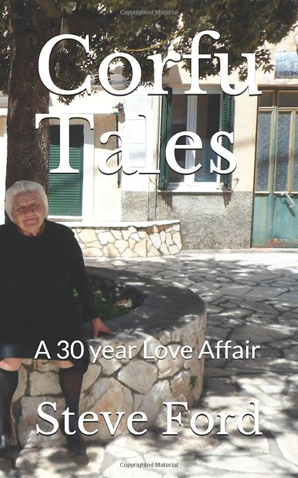 Corfu Tales: A 30 year Love Affair