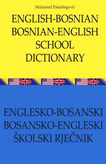 English - Bosnian, Bosnian - English School Dictionary