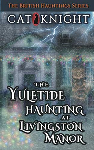 The Yuletide Haunting At Livingston Manor