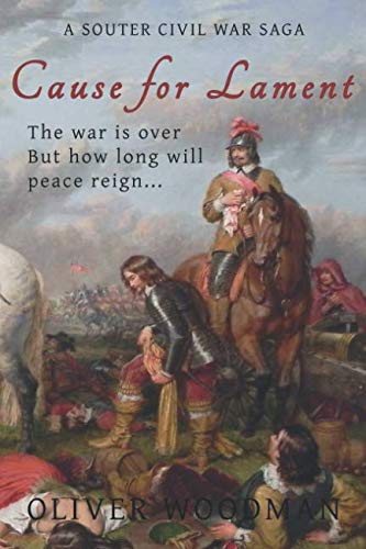 Cause for Lament: An English Civil War Novel (The Souter Civil War Saga)
