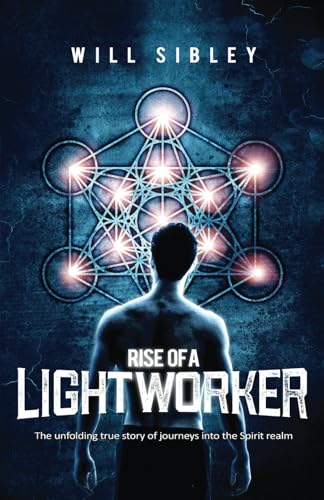 Rise of a Lightworker