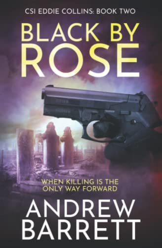 Black by Rose (CSI Eddie Collins)