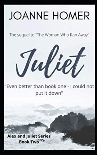 Juliet: We'll Always Have Paris - Book Two (Alex and Juliet Series)