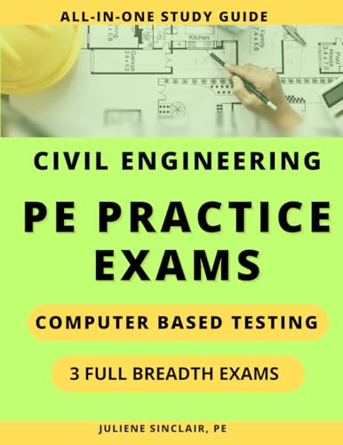 Civil PE Exam AllinOne Study Guide Three Practice Exams HowTo Study Guide Schedule Motivation More