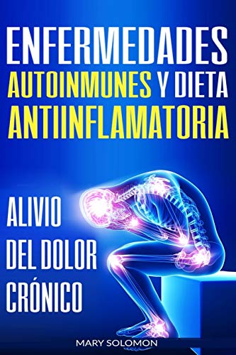 Enfermedades autoinmunes y dieta antiinflamatoria