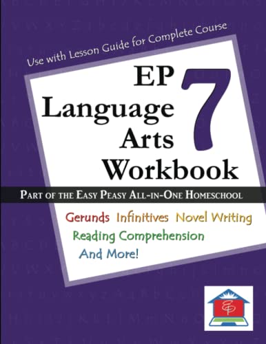 EP Language Arts 7 Workbook: Part of the Easy Peasy All-in-One Homeschool