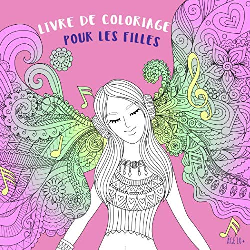Livre De Coloriage Pour Les Filles Âge 10+: Belles images comme des animaux, des cœurs, des fées, des sirènes, des princesses, des chevaux, attrapeur de rêves (pour les enfants de 10 ans et plus)