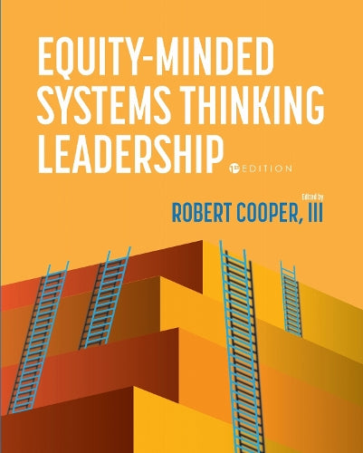 Equity-Minded Systems Thinking Leadership