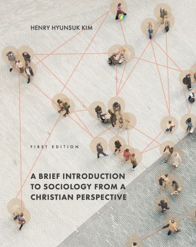 Brief Introduction to Sociology from a Christian Perspective