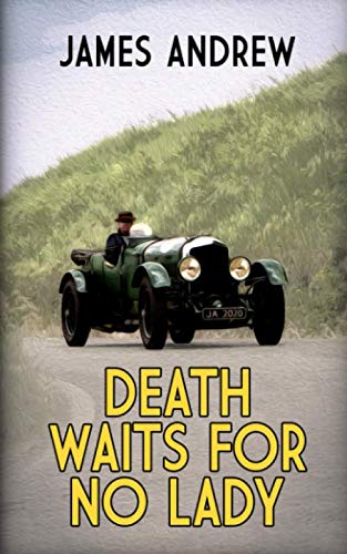DEATH WAITS FOR NO LADY: a historical murder mystery set in Yorkshire (The Inspector Blades mysteries)