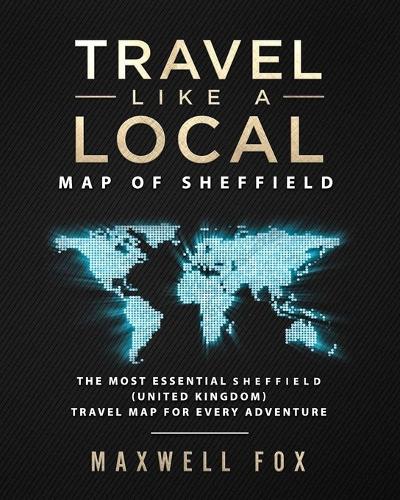 Travel Like a Local - Map of Sheffield